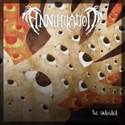 Annihilation (POR) : The Undivided